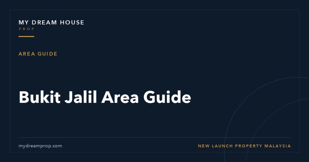 Bukit Jalil area guide - MyDreamProp